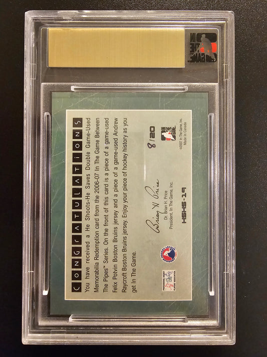 2006-07 In The Game Between The Pipes - He Shoots He Saves Felix Potvin / Andrew Raycroft #HSHS-19 /20