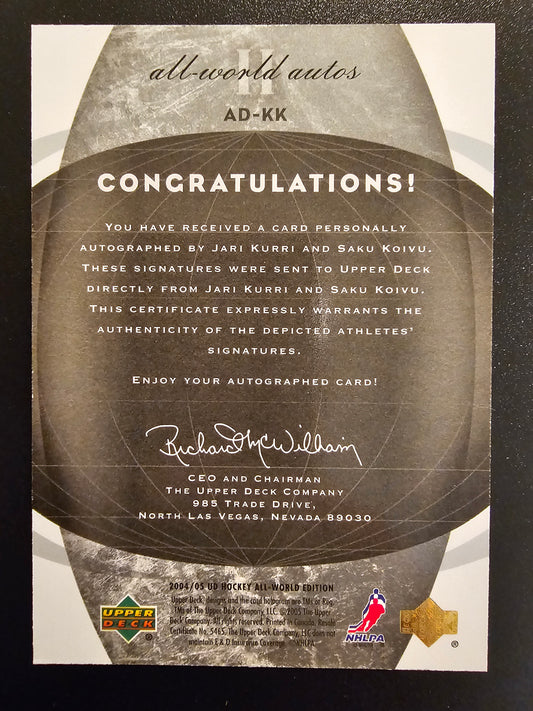 2004-05 Upper Deck All-World Dual Autographs #ADKK Jari Kurri / Saku Koivu /25