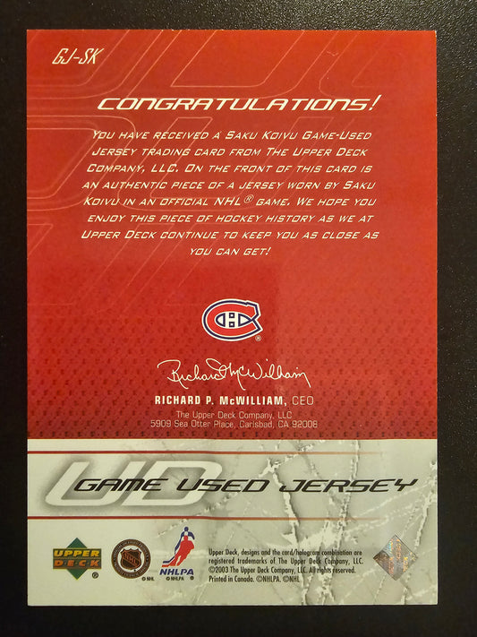 2003-04 Upper Deck - UD Game Jerseys Series 1 - Saku Koivu #GJ-SK