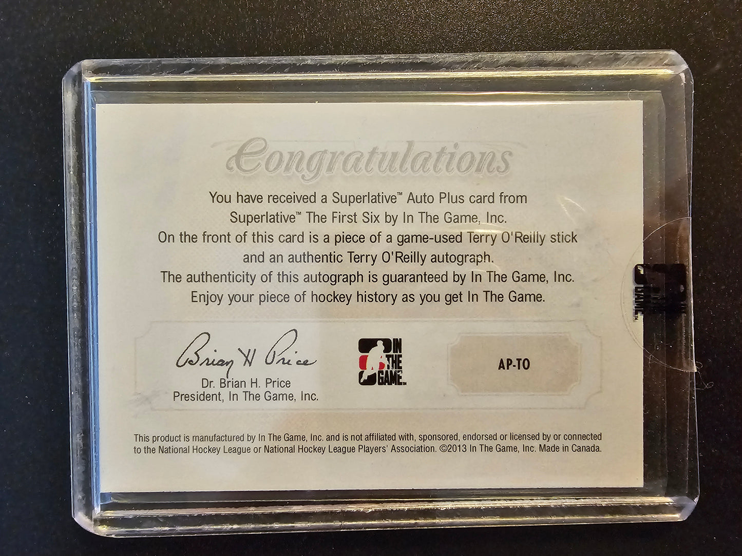 2013 In the Game Superlative The First Six - Superlative Auto Plus - Terry O'Reilly #AP-TO