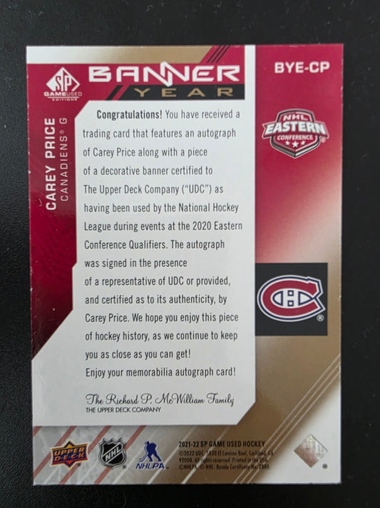 2021-22 Upper Deck SP Game Used - 2021 NHL Eastern Conference Banner Year Relics - Autographs - Carey Price #BYE-CP /25