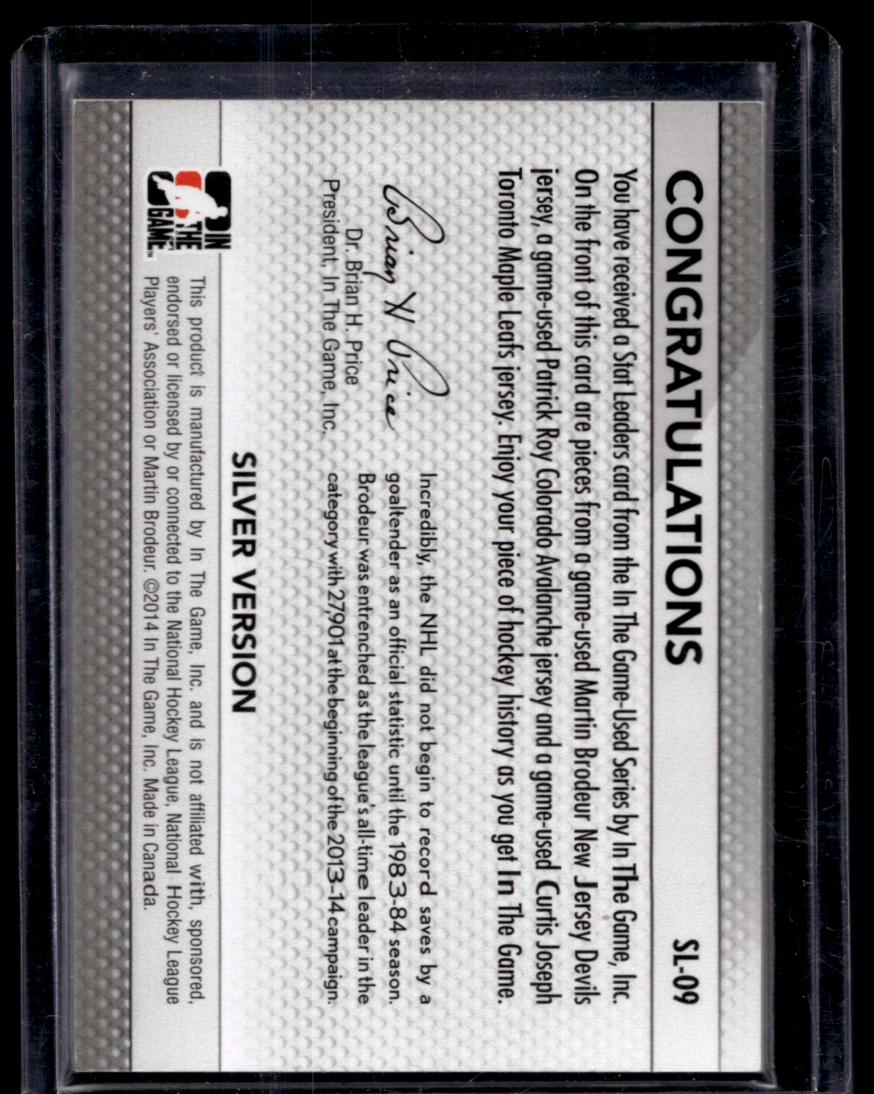 2013-14 In the Game-Used - Stat Leaders - Silver - Martin Brodeur / Patrick Roy / Curtis Joseph #SL-09 PR60