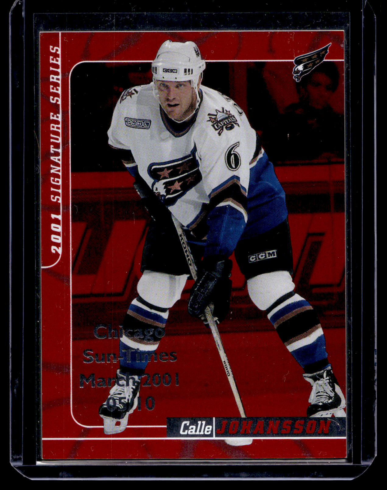 2000-01 In the Game Be A Player Signature Series - Ruby Chicago Sun-Times - Calle Johansson #94 /10