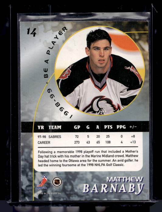 1998-99 In the Game Be A Player - Toronto Fall Expo - Matthew Barnaby #14 /5
