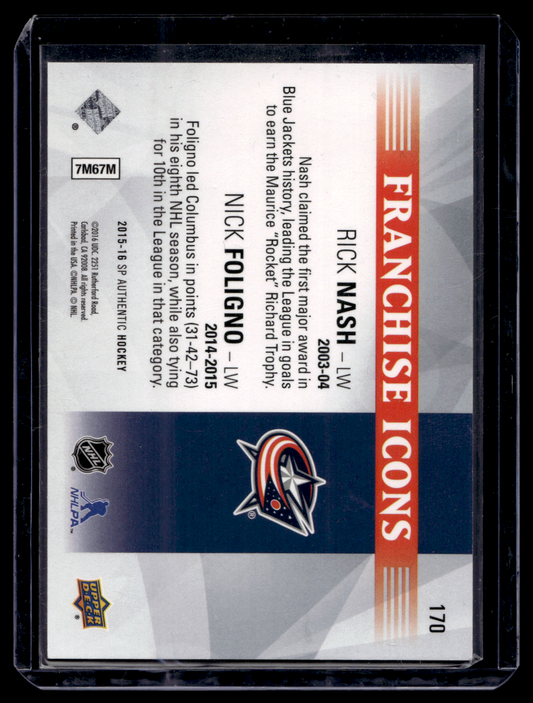 2015-16 Upper Deck SP Authentic - Franchise Icons - Rick Nash / Nick Foligno #170 /199