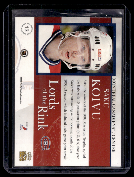 2002-03 Pacific Crown Royale - Lords of the Rink - Saku Koivu #13