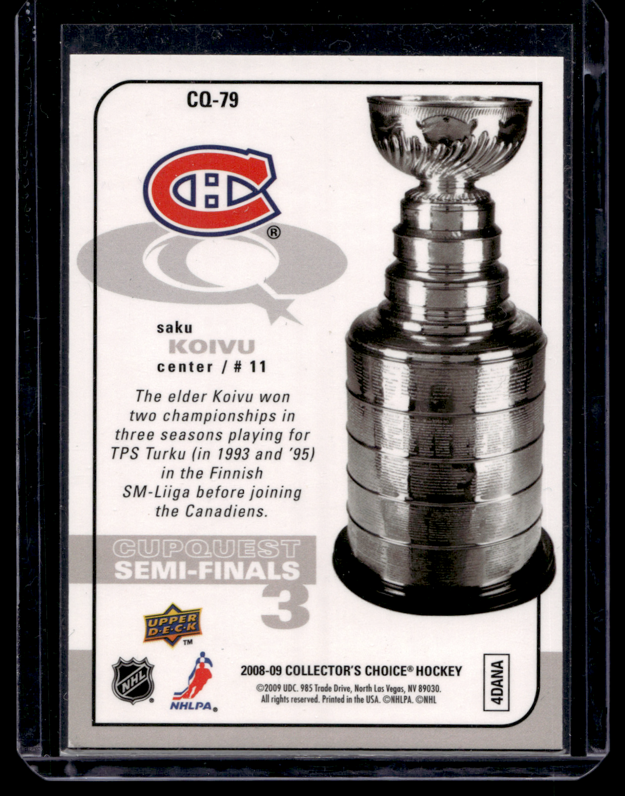 2008-09 Upper Deck Collector's Choice - Cup Quest - Saku Koivu #CQ-79