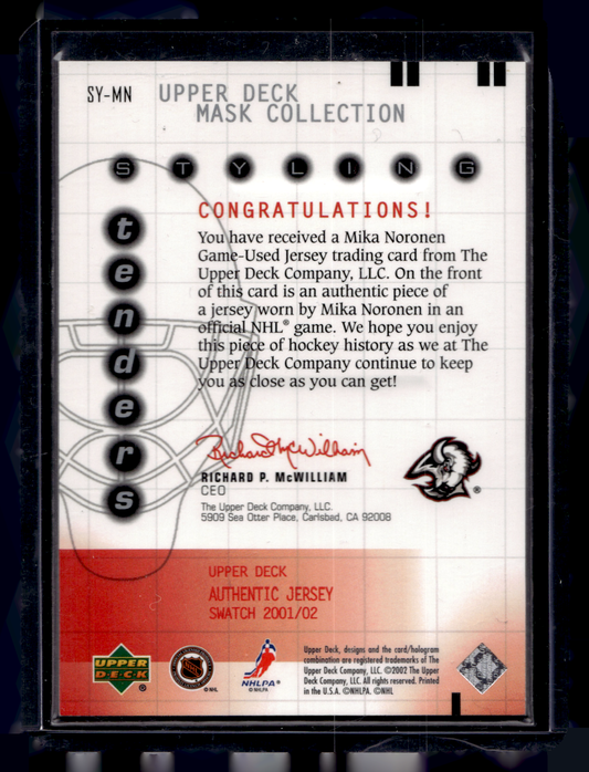 2001-02 Upper Deck Mask Collection - Styling Tenders - Mika Noronen #SY-MN