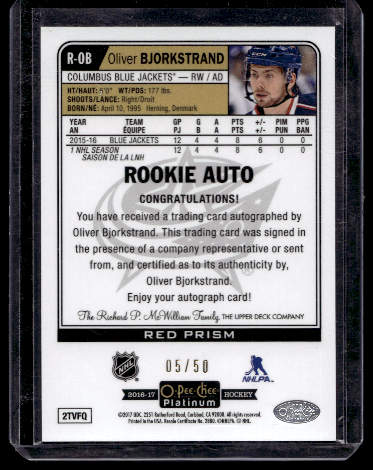 2016-17 Upper Deck OPC Platinum - Rookie Autographs - Red Prism - Oliver Bjorkstrand #R-OB /50 RY