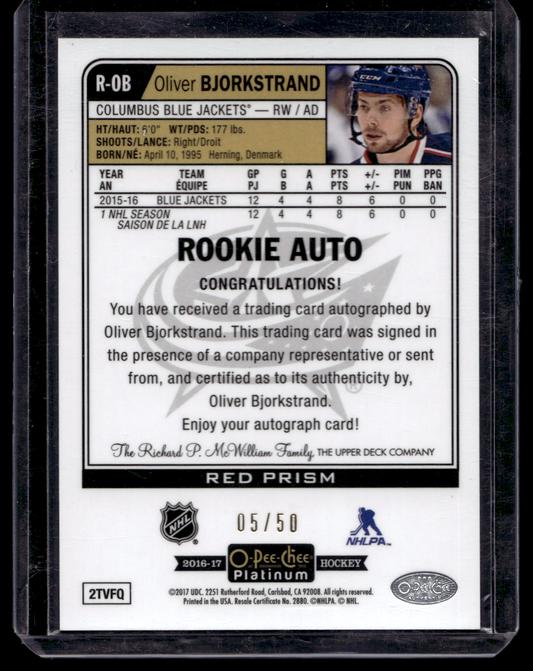 2016-17 Upper Deck OPC Platinum - Rookie Autographs - Red Prism - Oliver Bjorkstrand #R-OB /50 RY