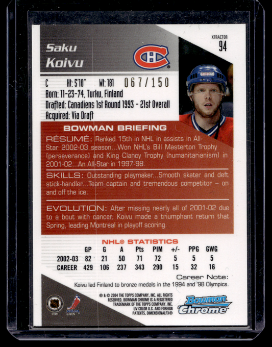 2003-04 Bowman Chrome Draft Picks & Prospects - X-Fractor - Saku Koivu #94 /150