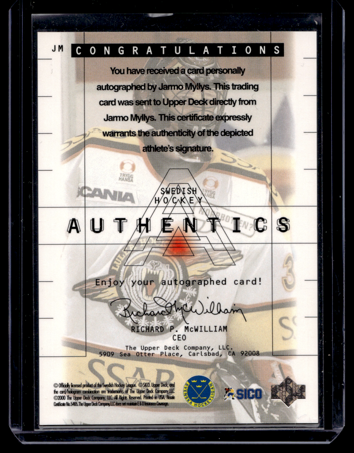 1999-00 Upper Deck Swedish - Authentics Autographs - Jarmo Myllys #JM