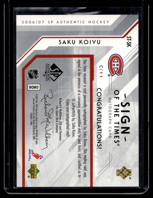 2006-07 Upper Deck SP Authentic - Sign of the Times - Saku Koivu #ST-SK
