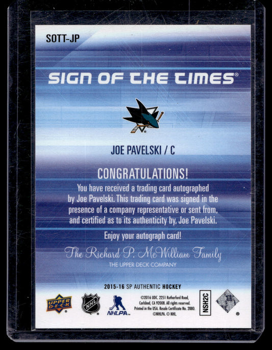 2015-16 Upper Deck SP Authentic - Sign of the Times - Joe Pavelski #SOTT-JP