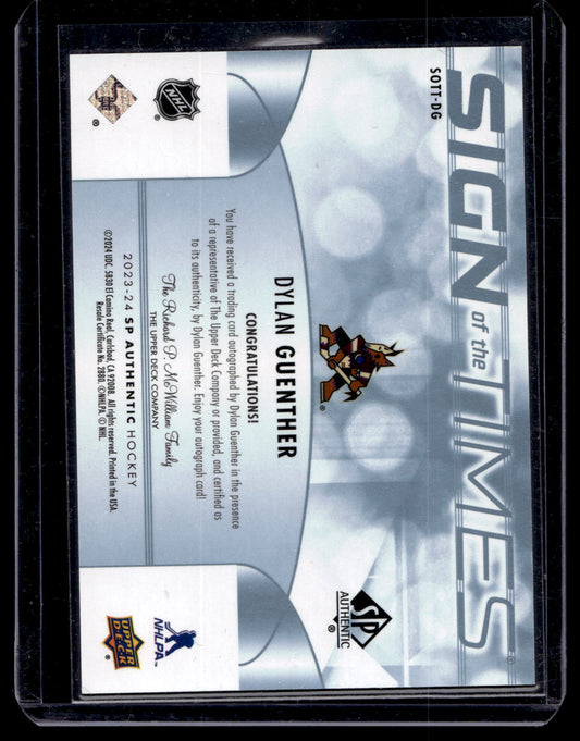2023-24 Upper Deck SP Authentic Sign of The Times - Dylan Guenther #SOTT-DG