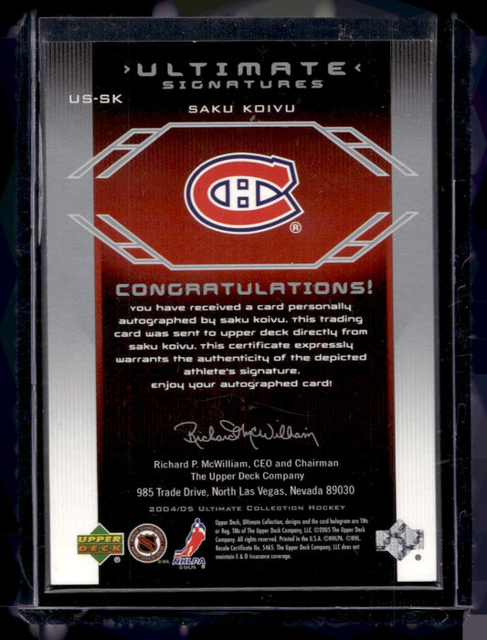 2004-05 Ultimate Collection - Ultimate Signatures - Saku Koivu #US-SK
