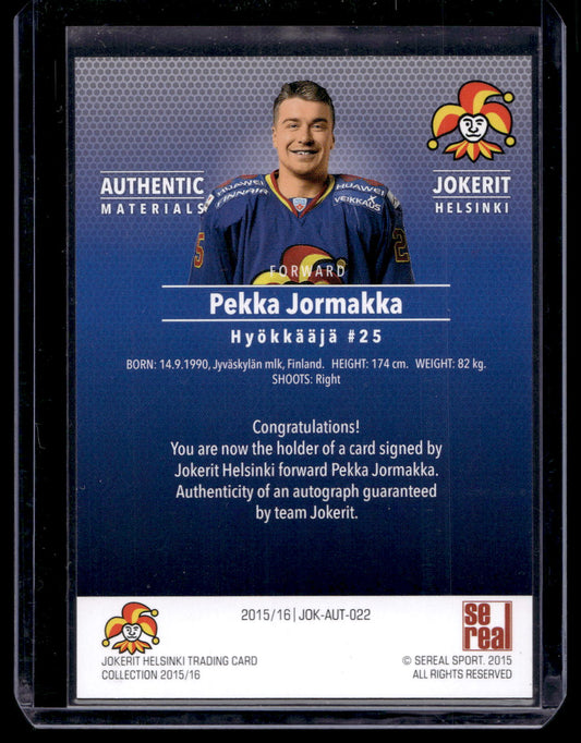 2015-16 Sereal Jokerit Autograph - Pekka Jormakka #JOK-AUT-022 /80