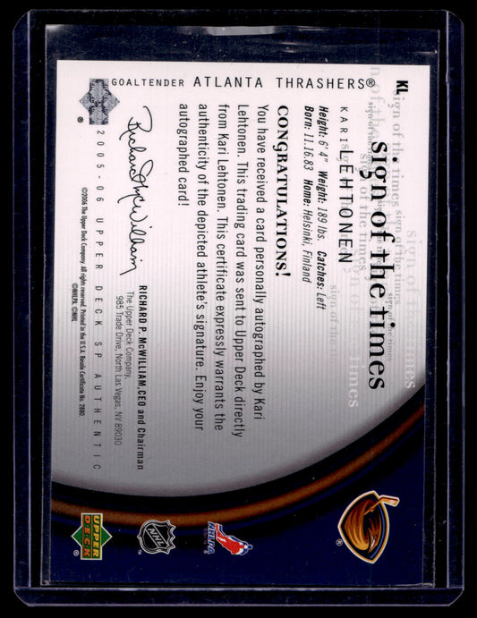 2005-06 Upper Deck SP Authentic - Sign of The Times - Kari Lehtonen #KL