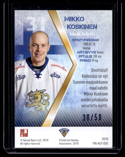 2016 Sereal Team Finland Autograph - Mikko Koskinen #FIN-AUT-002 /50