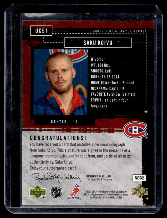 2006-07 Upper Deck Be a Player - Up Close & Personal - Autographs - Saku Koivu #UC51 /10