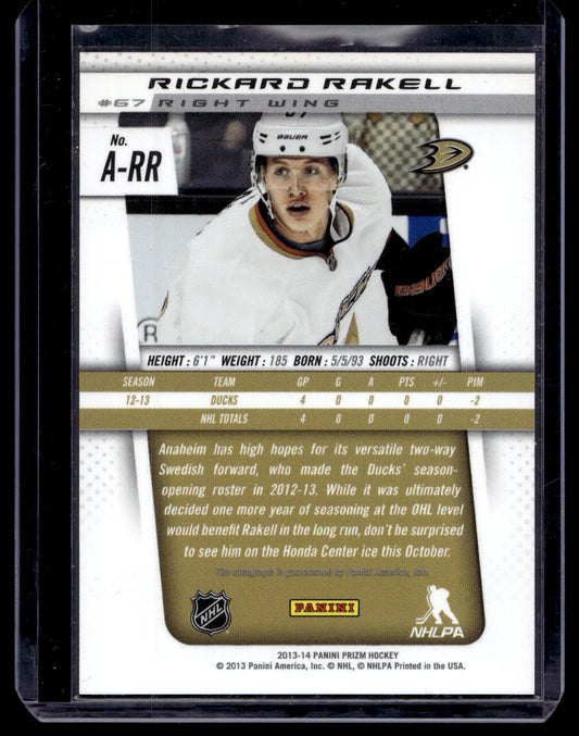 2013-14 Panini Prizm - Rookie Autographs - Rickhard Rakell #A-RR RY
