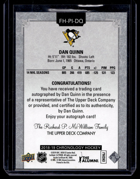 2018-19 Upper Deck Chronology - Franchise History Autographs - Dan Quinn #FH-PI-DQ