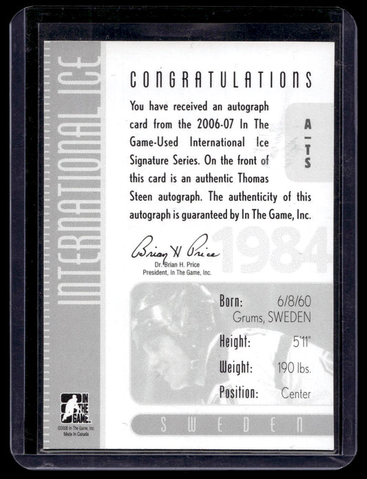 2006-07 In the Game-Used International Ice Signature Series - Autographs - Thomas Steen #A-TS
