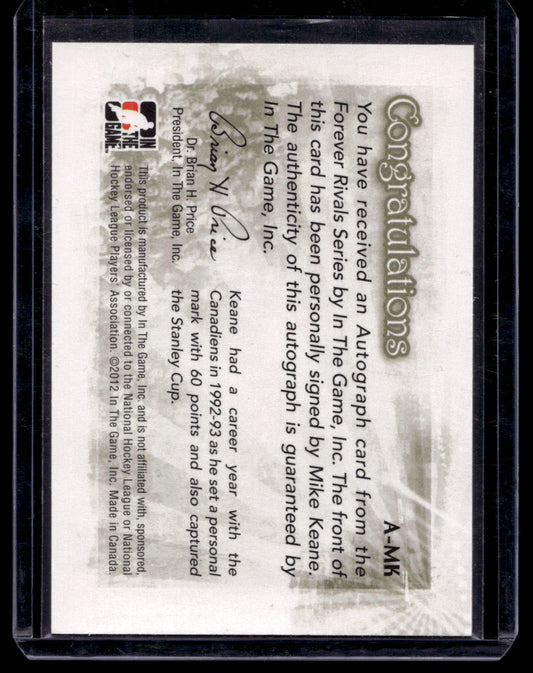 2012-13 In the Game Forever Rivals Series - Autographs - Mike Keane #A-MK
