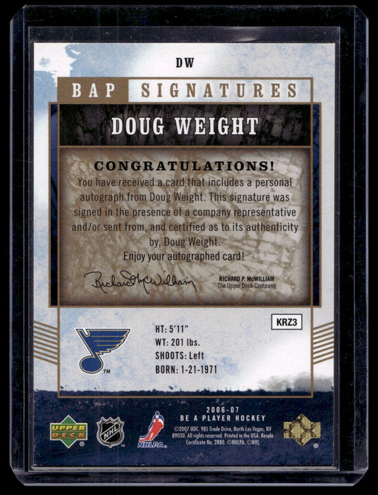 2006-07 Upper Deck Be a Player - Signatures - Doug Weight #DW
