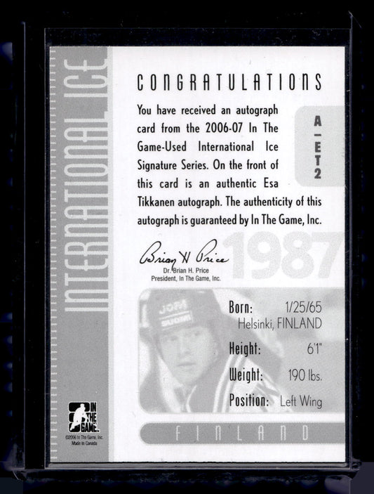2006-07 In the Game-Used International Ice Signature Series Autographs - Esa Tikkanen #A-ET2