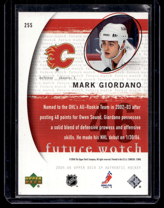 2005-06 Upper Deck SP Authentic - Future Watch - Mark Giordano #255 /1999 RC