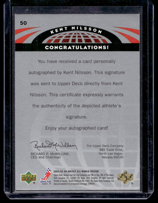 2004-05 Upper Deck All-World Edition - Autographs - Kent Nilsson #50