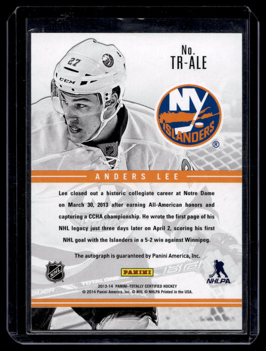 2013-14 Panini Totally Certified - Rookie Signatures - Anders Lee #TR-ALE RY