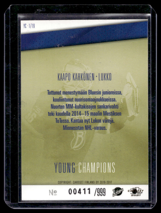 2016-17 Cardset - Young Champions - Kaapo Kahkonen #YC1 /999