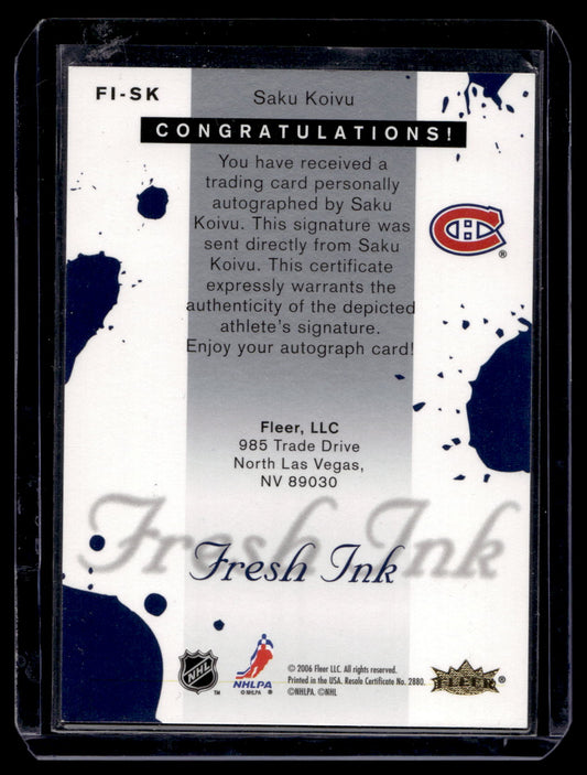 2005-06 Fleer Ultra - Fresh Ink - Saku Koivu #FI-SK
