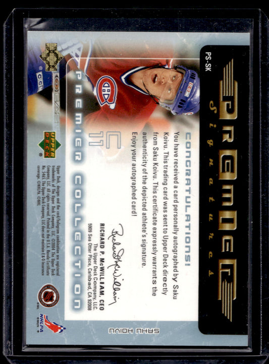 2003-04 Upper Deck Premier Collection - Premier Signatures - Saku Koivu #PS-SK