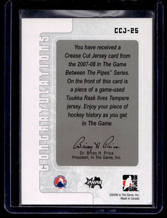 2007-08 In the Game Between the Pipes - Crease-Cut Jersey - Tuukka Rask #CCJ-25 RY