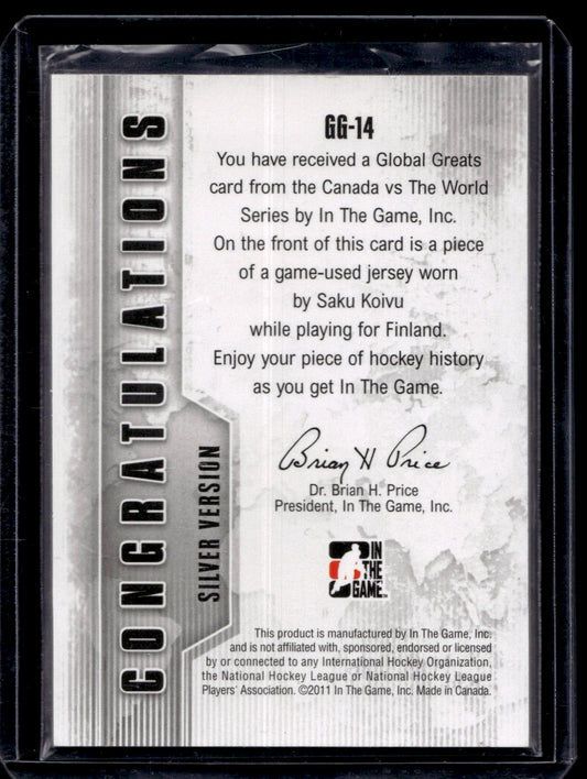 2011-12 In the Game Canada VS the World - Global Greats Materials - Silver - Saku Koivu #GG-14