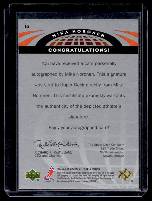 2004-05 Upper Deck All-World Edition - Autographs - Mika Noronen #15