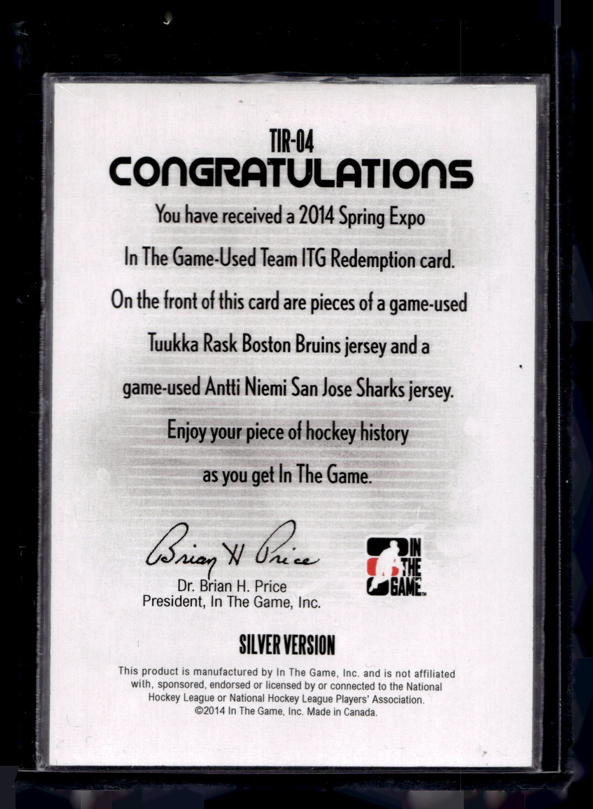 2013-14 In the Game-Used - Spring Expo Team ITG Redemption - Silver - Tuukka Rask / Antti Niemi #TIR-04