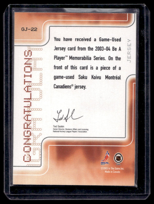 2003-04 In the Game Be A Player Memorabilia - Game-Used Jersey - Saku Koivu #GJ-22 PR90