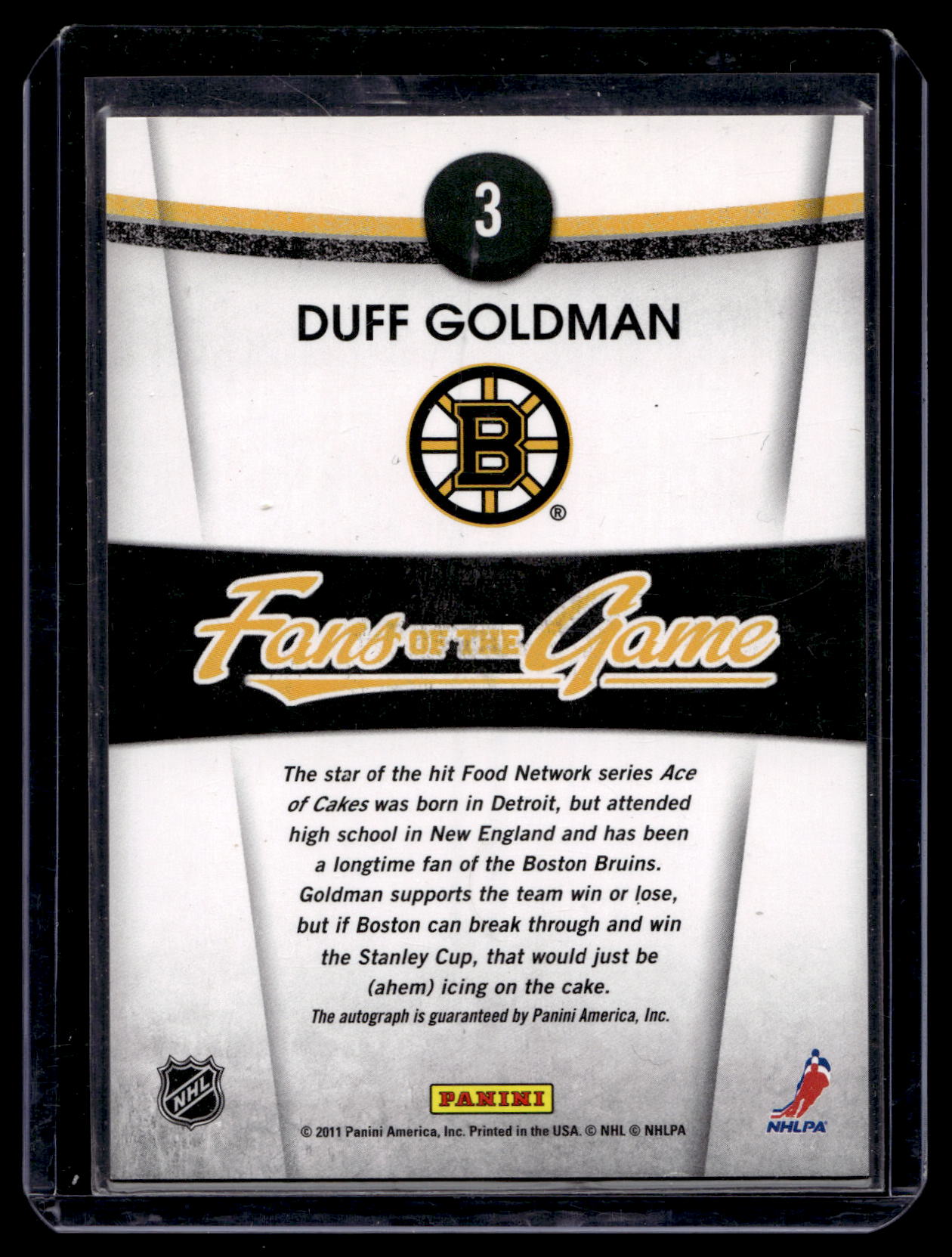 2010-11 Panini Pinnacle - Fans of the Game - Autographs - Duff Goldman #3