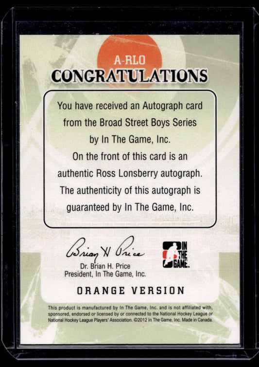 2011-12 In the Game Broad Street Boys Series - Autograph - Orange - Ross Lonsberry #A-RLO