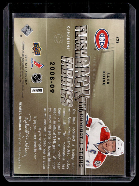 2011-12 Upper Deck SPx - Flashback Fabrics - Saku Koivu #233