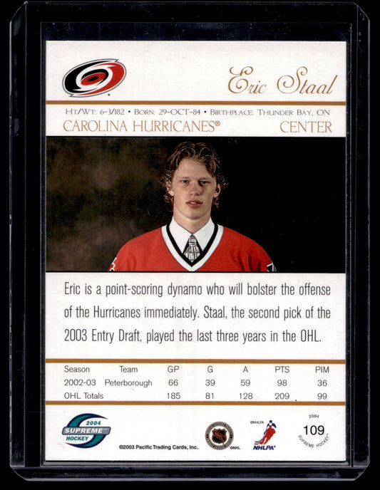 2003-04 Pacific Supreme - Eric Staal #109 /775 RC