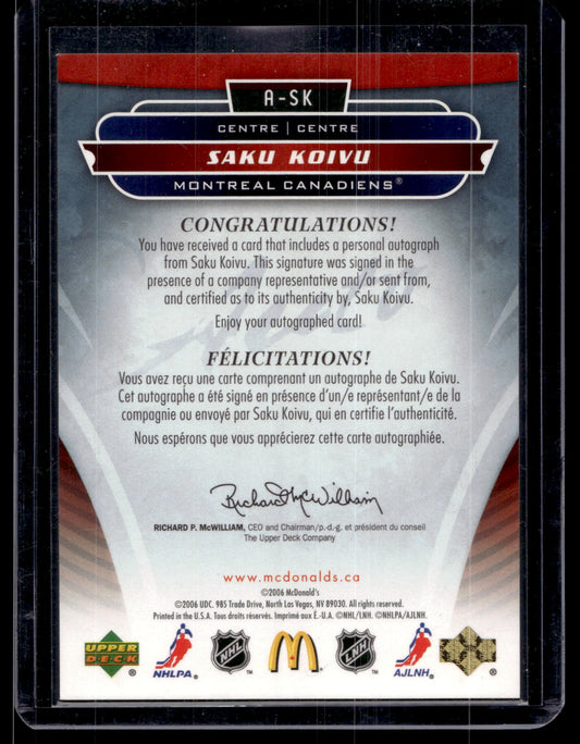 2006-07 Upper Deck McDonald's Autographs - Saku Koivu #A-SK /25