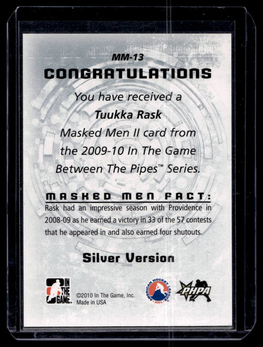 2009-10 In the Game Between the Pipes - Masked Men II - Silver - Tuukka Rask #MM-13