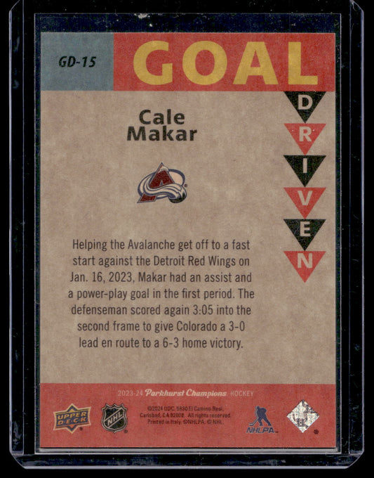 2023-24 Upper Deck Parkhurst Champions - Goal Driven - Cale Makar #GD-15