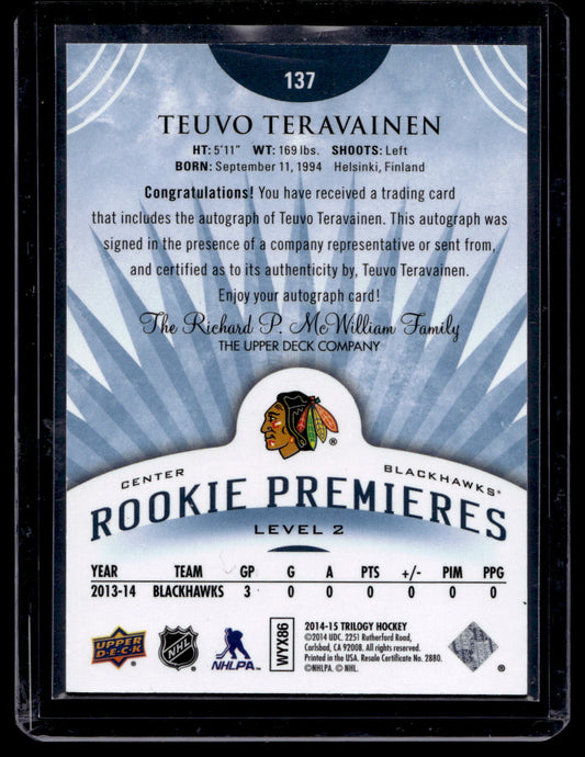 2014-15 Upper Deck Trilogy - Radiant Blue - Level 2 Rookie Premieres Autographs - Teuvo Teravainen #137 /225 RC