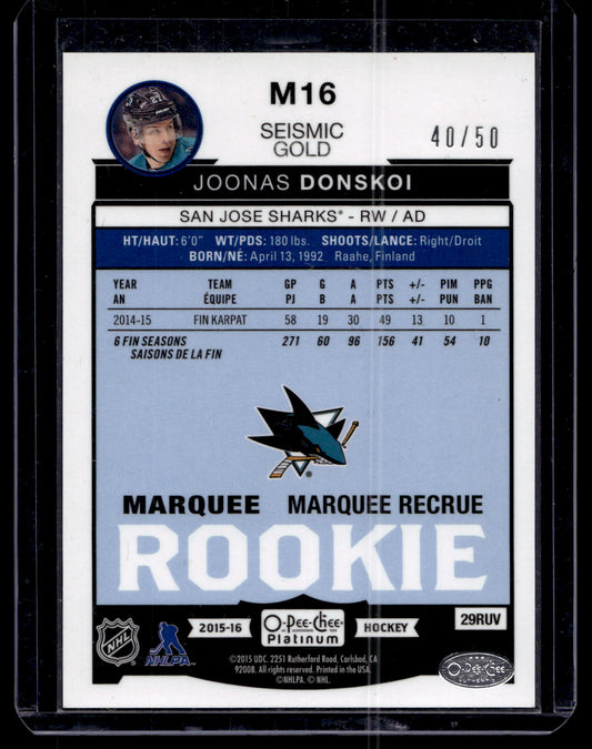 2015-16 Upper Deck O-Pee-Chee Platinum - Marquee Rookies Seismic Gold - Joonas Donskoi #M16 /50 RY